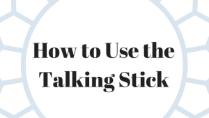 Talking Stick Breaks Impasse