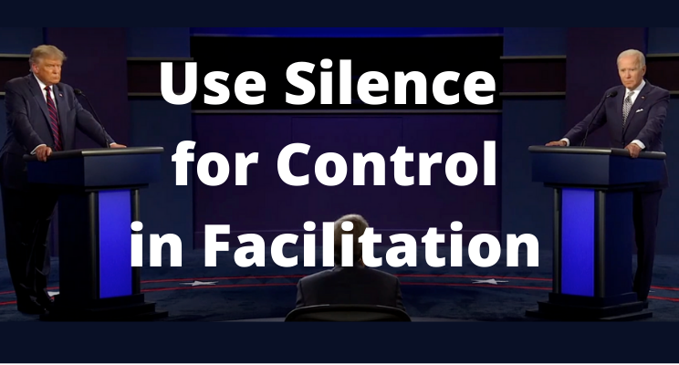 Use Silence in Facilitating